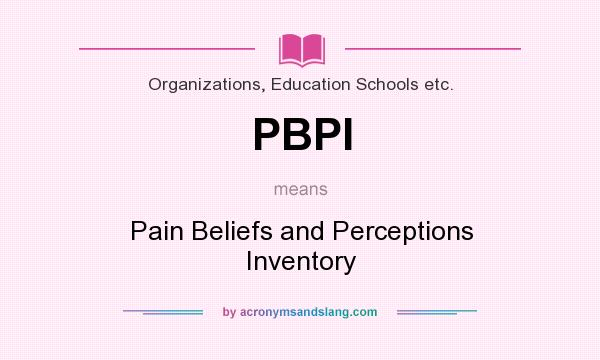 What does PBPI mean? It stands for Pain Beliefs and Perceptions Inventory