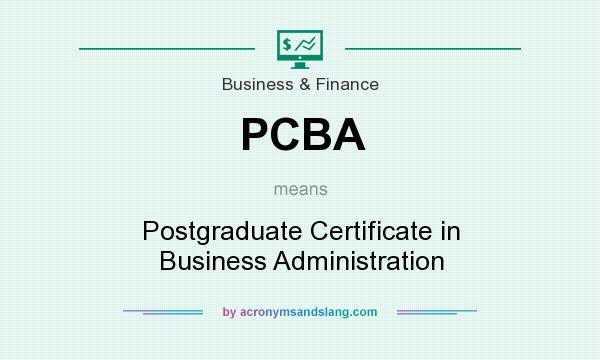 What does PCBA mean? It stands for Postgraduate Certificate in Business Administration