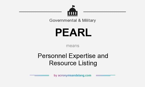 What does PEARL mean? It stands for Personnel Expertise and Resource Listing