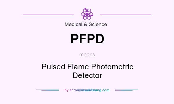 What does PFPD mean? It stands for Pulsed Flame Photometric Detector