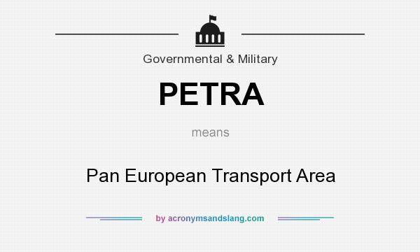What does PETRA mean? It stands for Pan European Transport Area