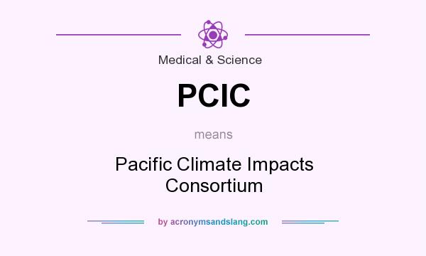 What does PCIC mean? It stands for Pacific Climate Impacts Consortium