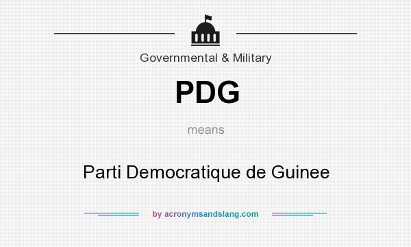 What does PDG mean? It stands for Parti Democratique de Guinee