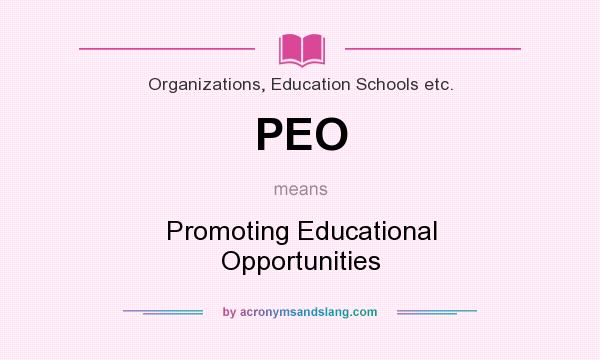 What does PEO mean? It stands for Promoting Educational Opportunities