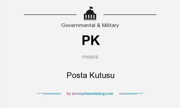 What does PK mean? It stands for Posta Kutusu