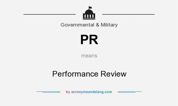 What does PR mean? It stands for Performance Review