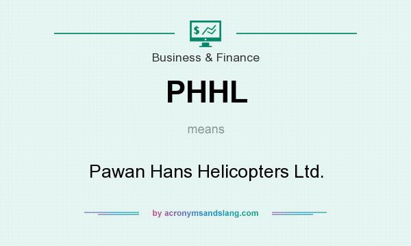 What does PHHL mean? It stands for Pawan Hans Helicopters Ltd.