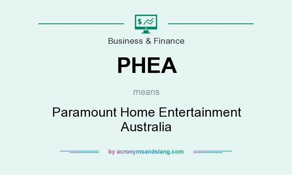 What does PHEA mean? It stands for Paramount Home Entertainment Australia
