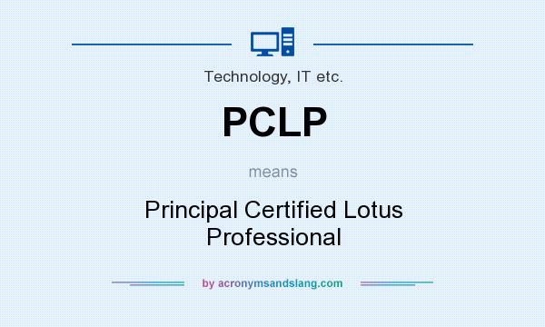 What does PCLP mean? It stands for Principal Certified Lotus Professional