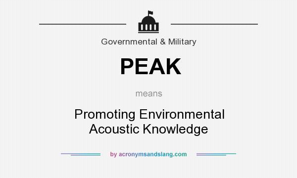 What does PEAK mean? It stands for Promoting Environmental Acoustic Knowledge