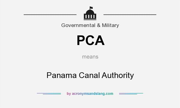 What does PCA mean? It stands for Panama Canal Authority