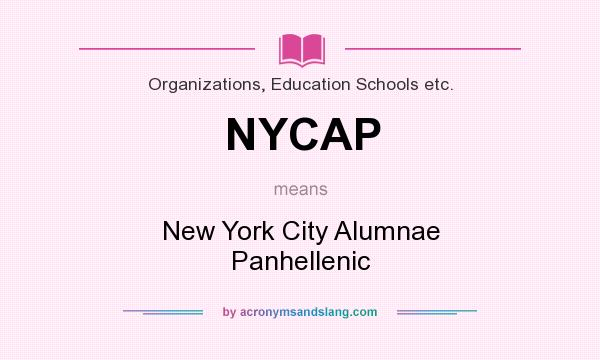 What does NYCAP mean? It stands for New York City Alumnae Panhellenic