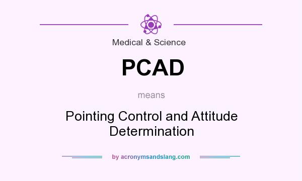 What does PCAD mean? It stands for Pointing Control and Attitude Determination