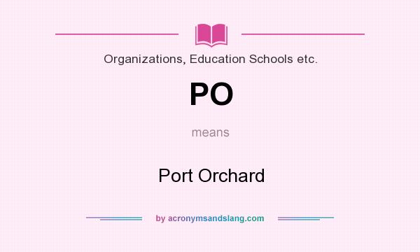 What does PO mean? It stands for Port Orchard