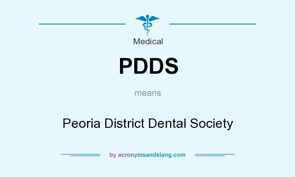 What does PDDS mean? It stands for Peoria District Dental Society