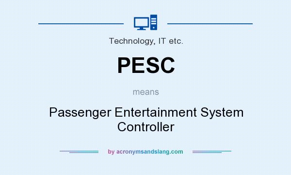 What does PESC mean? It stands for Passenger Entertainment System Controller