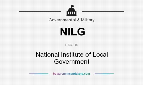 What does NILG mean? It stands for National Institute of Local Government