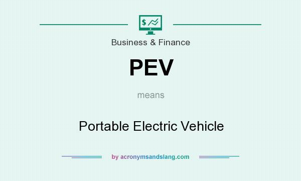 What does PEV mean? It stands for Portable Electric Vehicle