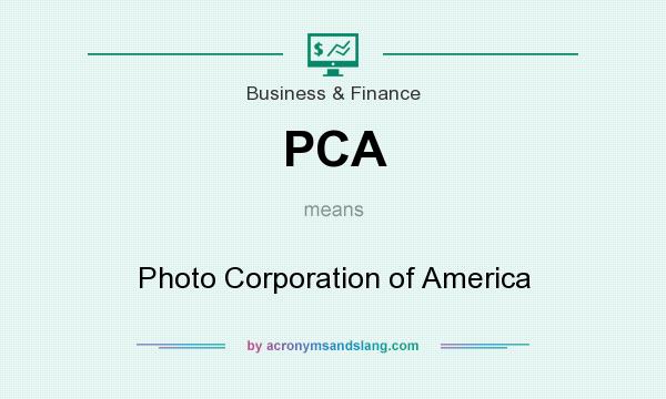 What does PCA mean? It stands for Photo Corporation of America