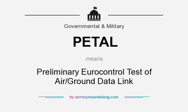 What does PETAL mean? It stands for Preliminary Eurocontrol Test of Air/Ground Data Link