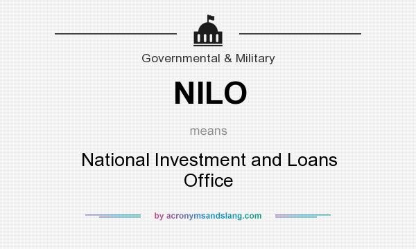 What does NILO mean? It stands for National Investment and Loans Office