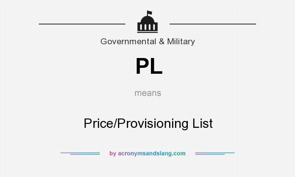 What does PL mean? It stands for Price/Provisioning List