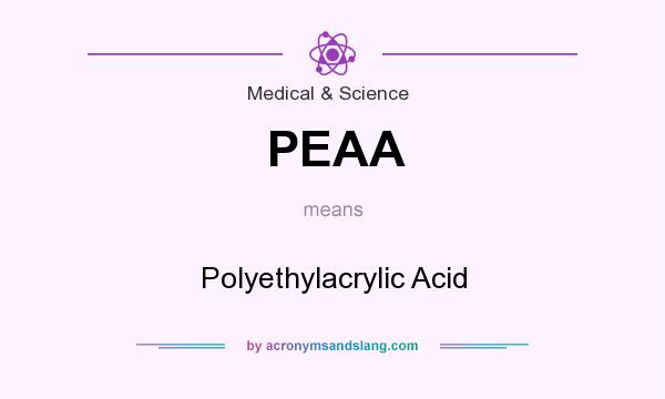 What does PEAA mean? It stands for Polyethylacrylic Acid