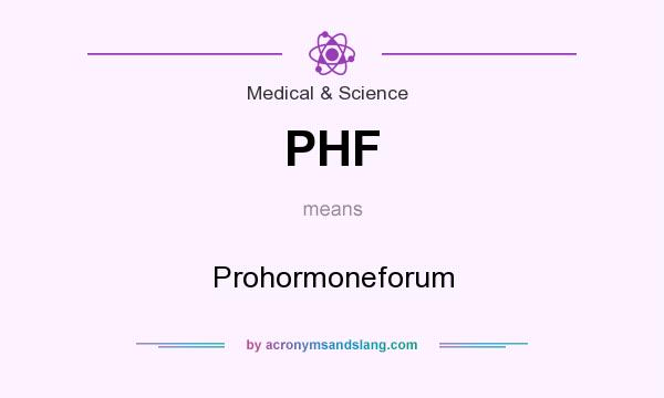 What does PHF mean? It stands for Prohormoneforum