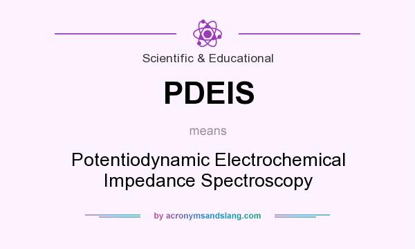 What does PDEIS mean? It stands for Potentiodynamic Electrochemical Impedance Spectroscopy