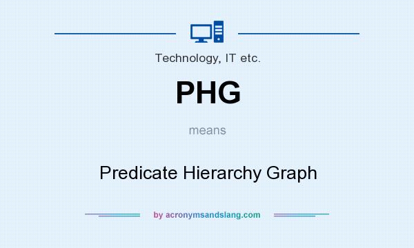What does PHG mean? It stands for Predicate Hierarchy Graph