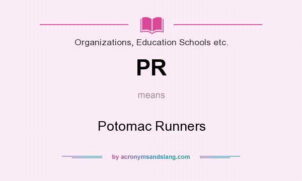 What does PR mean? It stands for Potomac Runners