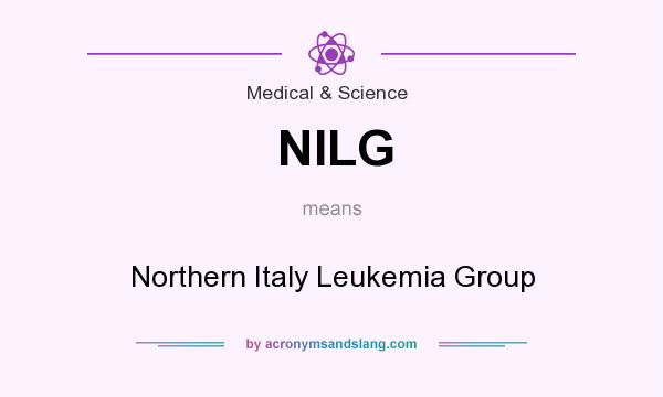 What does NILG mean? It stands for Northern Italy Leukemia Group