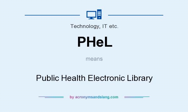 What does PHeL mean? It stands for Public Health Electronic Library
