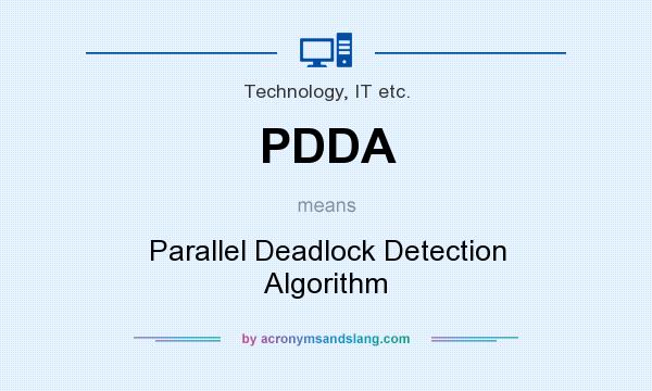 What does PDDA mean? It stands for Parallel Deadlock Detection Algorithm