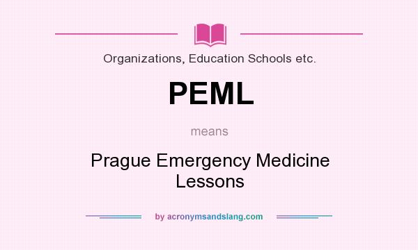 What does PEML mean? It stands for Prague Emergency Medicine Lessons