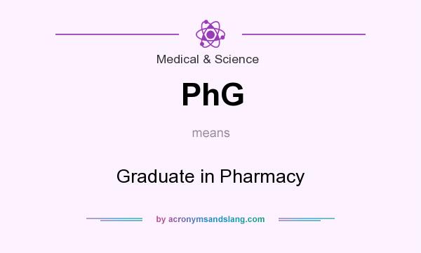 What does PhG mean? It stands for Graduate in Pharmacy