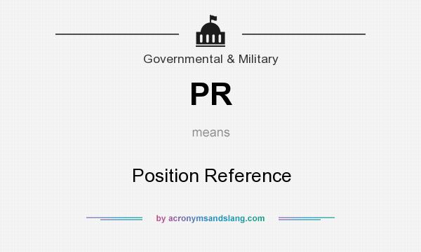 What does PR mean? It stands for Position Reference