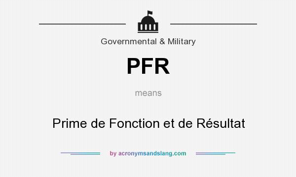 What does PFR mean? It stands for Prime de Fonction et de Résultat