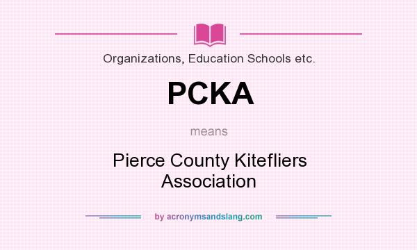 What does PCKA mean? It stands for Pierce County Kitefliers Association