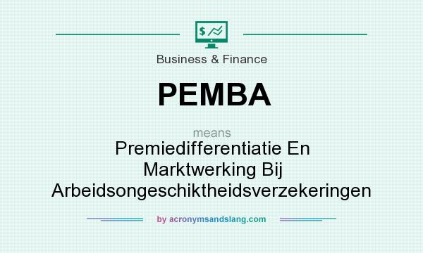 What does PEMBA mean? It stands for Premiedifferentiatie En Marktwerking Bij Arbeidsongeschiktheidsverzekeringen