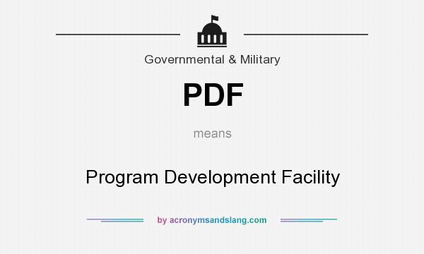 What does PDF mean? It stands for Program Development Facility