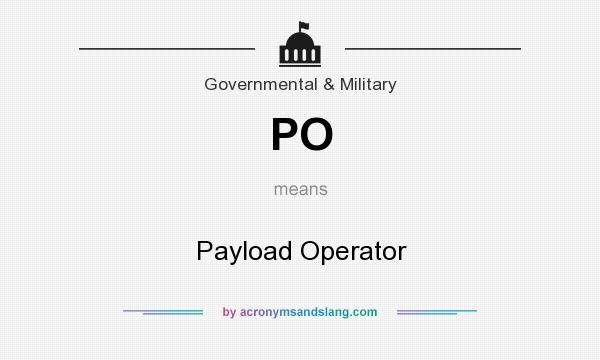 What does PO mean? It stands for Payload Operator