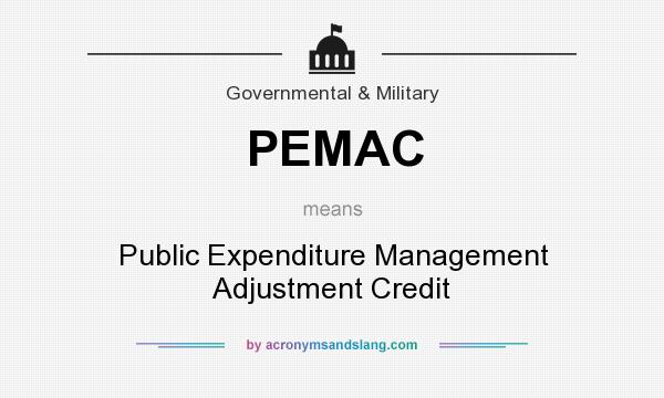 What does PEMAC mean? It stands for Public Expenditure Management Adjustment Credit