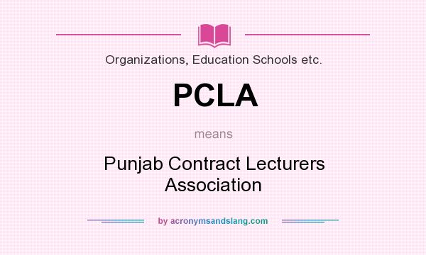 What does PCLA mean? It stands for Punjab Contract Lecturers Association