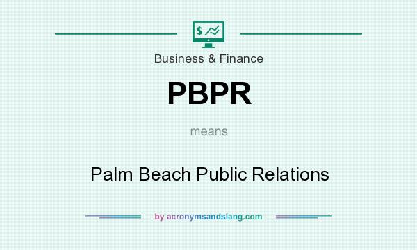 What does PBPR mean? It stands for Palm Beach Public Relations