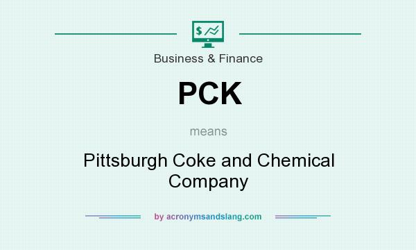 What does PCK mean? It stands for Pittsburgh Coke and Chemical Company