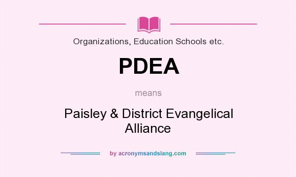 What does PDEA mean? It stands for Paisley & District Evangelical Alliance