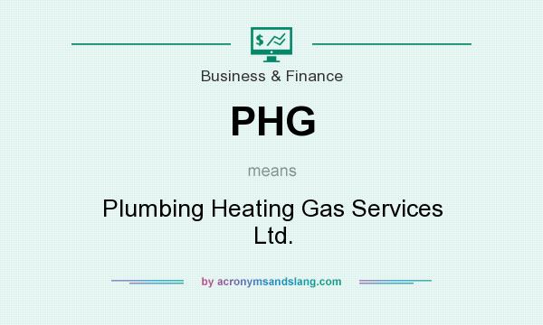 What does PHG mean? It stands for Plumbing Heating Gas Services Ltd.