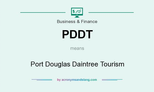What does PDDT mean? It stands for Port Douglas Daintree Tourism