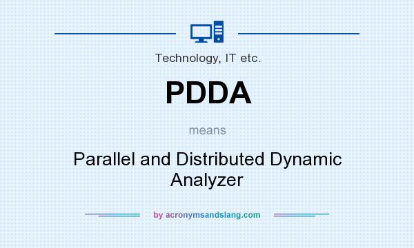 What does PDDA mean? It stands for Parallel and Distributed Dynamic Analyzer